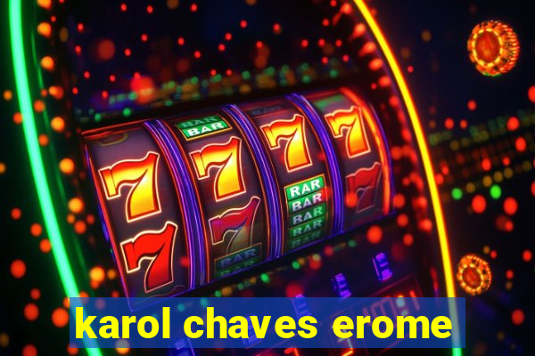 karol chaves erome